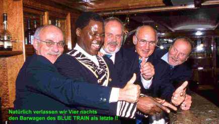 Wir sind immer die Letzten nach Mitternacht in der Bar (hier: im Blue Train (S�dafrika).